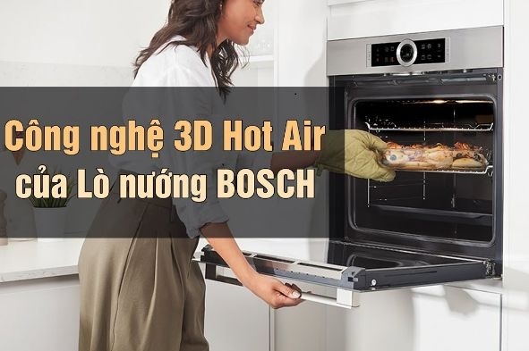Nướng 3D Hot Air phân phối nhiệt đều cho kết quả hoàn hảo